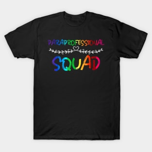 Paraprofessional Squad T Shirt Teacher Assistant Gifts T-Shirt